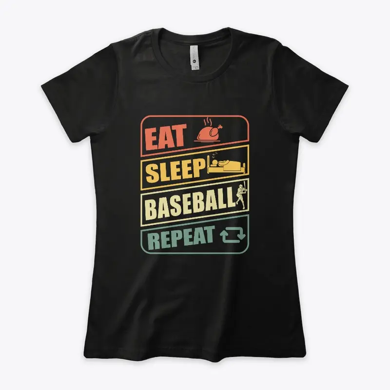 Eat. Sleep. Baseball. Repeat!