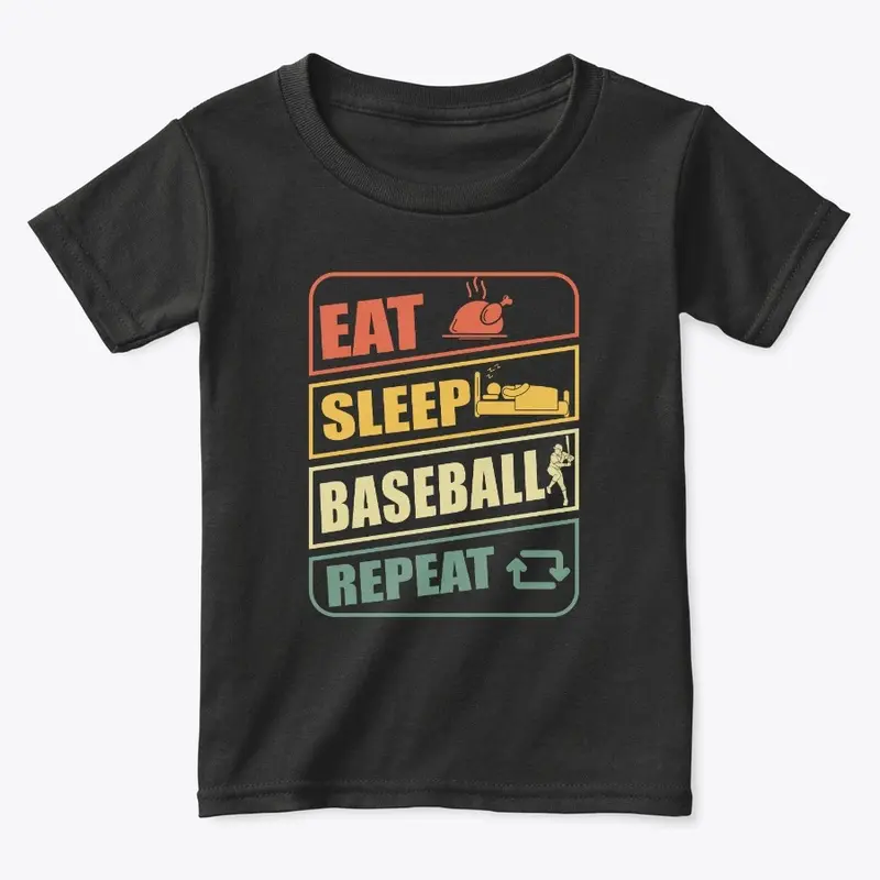 Eat. Sleep. Baseball. Repeat!