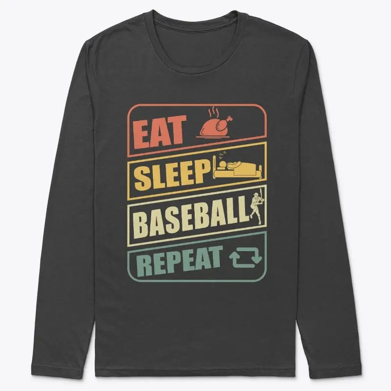 Eat. Sleep. Baseball. Repeat!