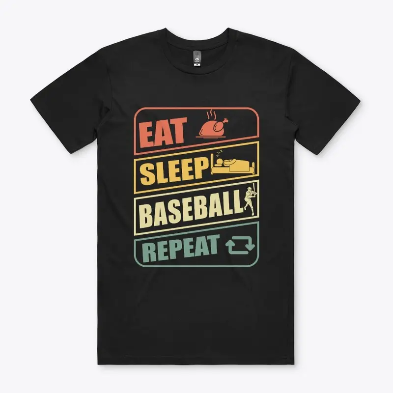 Eat. Sleep. Baseball. Repeat!