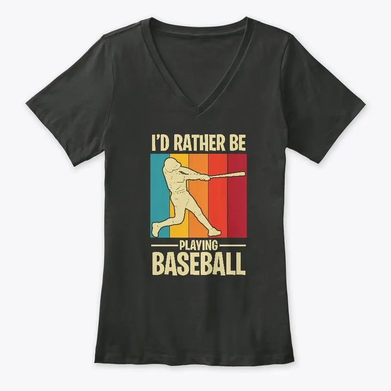 I'D rather be playing baseball