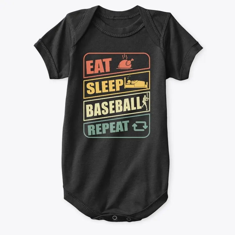 Eat. Sleep. Baseball. Repeat!