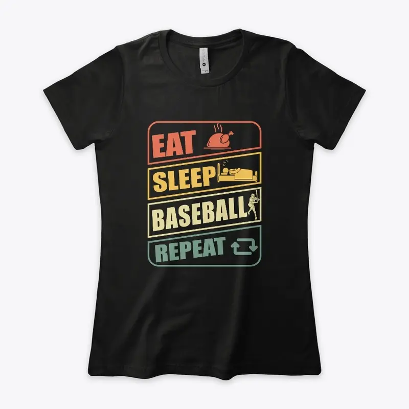 Eat. Sleep. Baseball. Repeat!