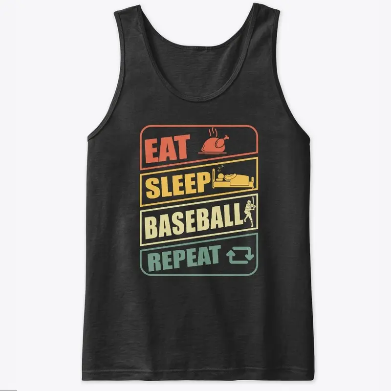 Eat. Sleep. Baseball. Repeat!